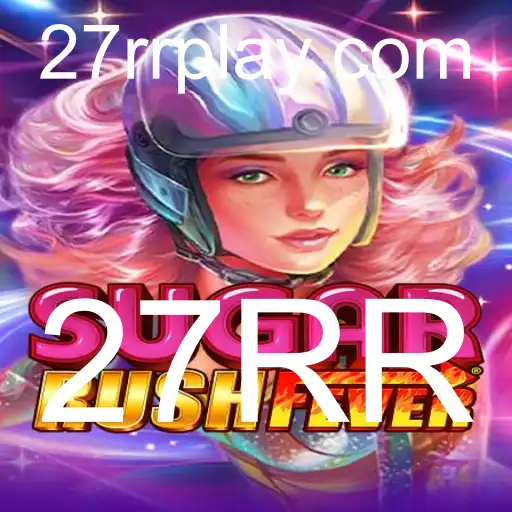 Descubra o Mundo de SugarRushFever: Diversão e Estratégia com 27RR